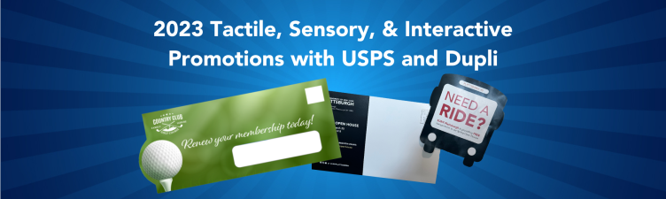 2023 Tactile, Sensory & Interactive Promotions with USPS and Dupli